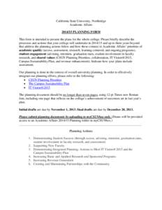 California State University, Northridge Academic Affairs[removed]PLANNING FORM This form is intended to present the plans for the whole college. Please briefly describe the processes and actions that your college will un