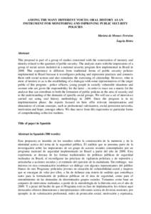 AMONG THE MANY DIFFERENT VOICES: ORAL HISTORY AS AN INSTRUMENT FOR MONITORING AND IMPROVING PUBLIC SECURITY POLICIES Marieta de Moraes Ferreira Ângela Britto