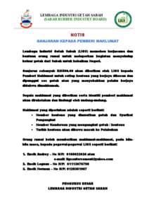 LEMBAGA INDUSTRI GETAH SABAH (SABAH RUBBER INDUSTRY BOARD) NOTIS GANJARAN KEPADA PEMBERI MAKLUMAT Lembaga Industri Getah Sabah (LIGS) memohon kerjasama dan