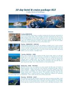 10 day hotel & cruise package KL5 Croatia, Bosnia & Montenegro 	
    