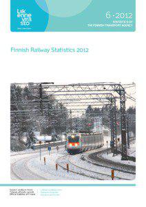 6 • 2012 STATISTICS OF THE FINNISH TRANSPORT AGENCY