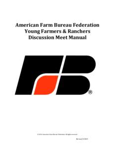 American Farm Bureau Federation Young Farmers & Ranchers Discussion Meet Manual © 2015 American Farm Bureau Federation. All rights reserved.