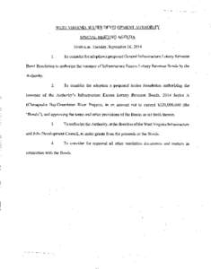 WEST VIRGINIA WATER DEVELOPMENT AUTHORITY SPECIAL MEETING AGENDA 10:00 a.m. Tuesday, September 16, [removed]To consider for adoption a proposed General Infrastructure Lottery Revenue