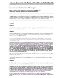 www.archives.gov  May 21, 2009 The Constitution of the United States: A Transcription Note: The following text is a transcription of the Constitution in its original form.