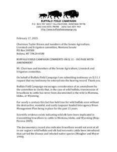 BUFFALO FIELD CAMPAIGN P.O. BOX 957 WEST YELLOWSTONE, MONTANA0070 PHONEFAX http://www.buffalofieldcampaign.org  	
  