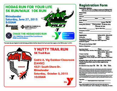 Registration Form  HODAG RUN FOR YOUR LIFE 5K RUN/WALK 10K RUN  Registration Options: