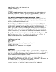 Expedition	
  14:	
  Make	
  Your	
  Own	
  Evaporite	
   (suitable	
  for	
  grades	
  1-­‐3)	
   	
   Objective:	
   To	
  make	
  an	
  evaporite,	
  a	
  deposit	
  of	
  salt	
  that	
  forms