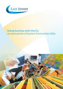 Doing business with the EU: an assessment of Eastern Partnership SMEs Doing business with the EU: an assessment of Eastern Partnership SMEs