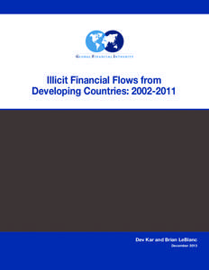 Illicit Financial Flows from Developing Countries: [removed]Dev Kar and Brian LeBlanc December 2013