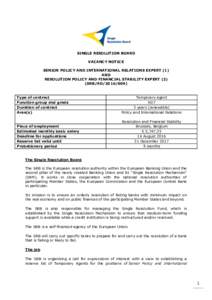 SINGLE RESOLUTION BOARD VACANCY NOTICE SENIOR POLICY AND INTERNATIONAL RELATIONS EXPERT (1) AND RESOLUTION POLICY AND FINANCIAL STABILITY EXPERT (2) (SRB/AD)