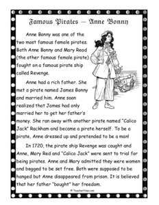 Famous Pirates - Anne Bonny Anne Bonny was one of the two most famous female pirates. Both Anne Bonny and Mary Read (the other famous female pirate) fought on a famous pirate ship