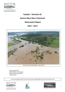 Gympie – Amamoor & Eastern Mary River Catchment Waterwatch Report 2012 – 2013  Mary Valley Link Road bridge, January 2013