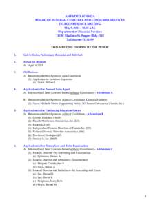 AMENDED AGENDA BOARD OF FUNERAL, CEMETERY AND CONSUMER SERVICES TELECONFERENCE MEETING May 9, [removed]:00 A.M. Department of Financial Services 111 W Madison St, Pepper Bldg #320