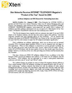 Xten Networks Receives INTERNET TELEPHONY® Magazine’s “Product of the Year” Award for 2004 eyeBeam Softphone and SDK Honored for Outstanding Innovation