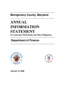 Montgomery County, Maryland  ANNUAL INFORMATION STATEMENT In Connection With Bonds and Other Obligations