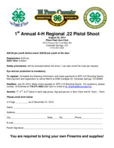 1st Annual 4-H Regional .22 Pistol Shoot August 03, 2014 Pikes Peak Gun Club 450 S Franceville Coal Mine Rd Colorado Springs, CO[removed]
