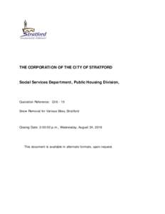 THE CORPORATION OF THE CITY OF STRATFORD  Social Services Department, Public Housing Division, Quotation Reference: Q16 - 15 Snow Removal for Various Sites, Stratford