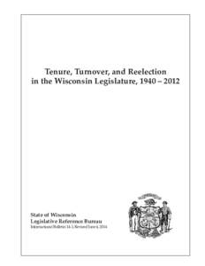 Tenure, Turnover, and Reelection in the Wisconsin Legislature, [removed]