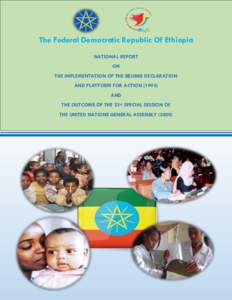 The Federal Democratic Republic Of Ethiopia NATIONAL REPORT ON THE IMPLEMENTATION OF THE BEIJING DECLARATION AND PLATFORM FOR ACTION[removed]AND