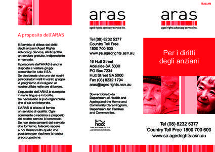 ITALIAN  A proposito dell’ARAS Il Servizio di difesa dei diritti degli anziani (Aged Rights Advocacy Service, ARAS) offre