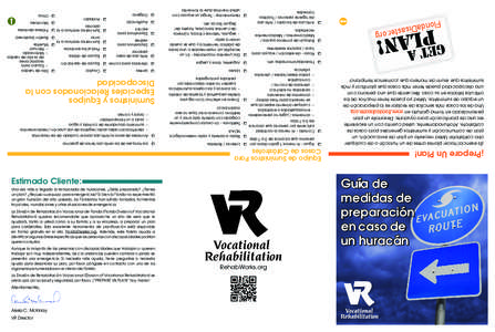 VR Director Aleisa C. McKinlay Atentamente, La División de Rehabilitación Vocacional (Division of Vocational Rehabilitation) se preocupa por su salud y seguridad, por favor, ¡“PREPARE UN PLAN” hoy mismo! Aunque la