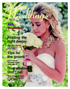 March 2014 A SPECIAL SUPPLEMENT TO: Finding the right deejay The questions you need
