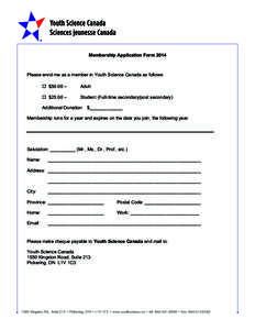 Membership Application Form[removed]Please enrol me as a member in Youth Science Canada as follows: o $50.00 –  Adult