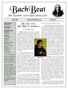 BachBeat  T he Newsletter of the Bach Cantata Choir March 2015 Artistic Director Ralph Nelson