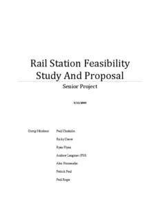 Rail Station Feasibility Study And Proposal Senior Project[removed]Group Members: