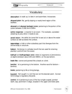 VOCABULARY  Vocabulary absorption: to soak up, to take in and assimilate; incorporate. abyssal plain: flat, gently sloping or nearly level region of the seafloor.