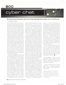 APRIL  cyber chat Protecting Teachers Online: When Students Cross The Line Part 2 By Dr. Barbara Spears In the last issue, Cyber Chat looked at