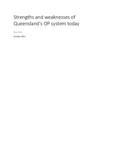 Strengths and weaknesses of Queensland’s OP system today Reg Allen October 2013  Contents: