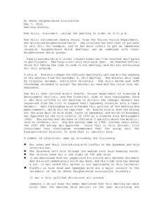 El Gheko Neighborhood Association May 7, 2014 Meeting Minutes Tom Wills, President, called the meeting to order at 5:31 p.m. Tom Wills introduced Sandra Perez, from the Tucson Police Department, who discussed Neighborhoo