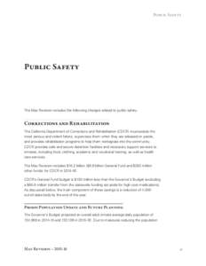 Public Safety  Public Safety The May Revision includes the following changes related to public safety.