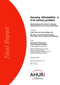 Housing affordability: a 21st century problem National Research Venture 3: Housing affordability for lower income Australians authored by