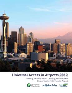 Universal Access in Airports  Tuesday, October 16th – Universal Access in Airports