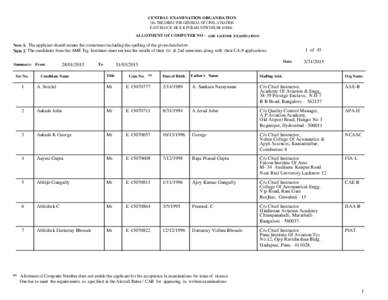 CENTRAL EXAMINATION ORGANISATION O/o THE DIRECTOR GENERAL OF CIVIL AVIATION EAST BLOCK -III, R.K PURAM, NEW DELHIALLOTMENT OF COMPUTER NO - AME LICENSE EXAMINATION Note 1: The applicant should ensure the correct