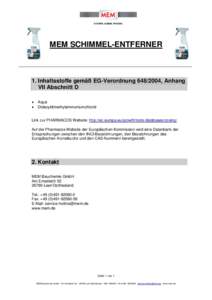 MEM SCHIMMEL-ENTFERNER  1. Inhaltsstoffe gemäß EG-Verordnung, Anhang VII Abschnitt D • •