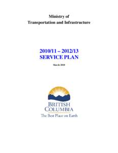 Ministry of Transportation and Infrastructure[removed] – [removed]SERVICE PLAN March 2010