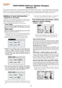 1M23N22216  T8FG/T8FGS Software Update Changes (Version 5)  This software update adds or changes the functions and features noted below. The instructions and information