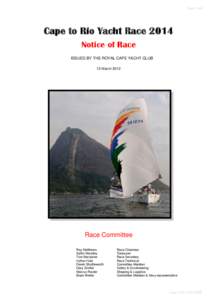 Page 1 of 6  Cape to Rio Yacht Race 2014 Notice of Race ISSUED BY THE ROYAL CAPE YACHT CLUB 15 March 2012