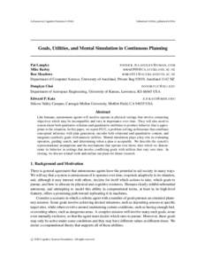 Advances in Cognitive SystemsSubmitted; publishedGoals, Utilities, and Mental Simulation in Continuous Planning