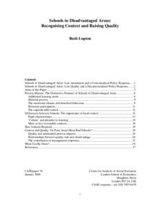 Schools in Disadvantaged Areas: Recognising Context and Raising Quality Ruth Lupton Contents Schools in Disadvantaged Areas: Low Attainment and a Contextualised Policy Response[removed]