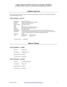 Actions Taken by FDA Center for Veterinary Medicine The following corrections or additions to the list were published in the Federal Register in January[removed]Original Approvals This section displays the original approva