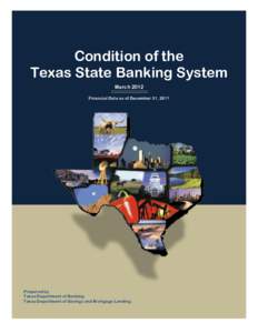 Condition of the Texas State Banking System - March 2012