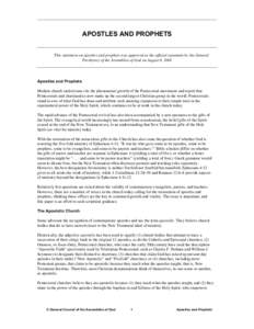 APOSTLES AND PROPHETS This statement on apostles and prophets was approved as the official statement by the General Presbytery of the Assemblies of God on August 6, 2001 Apostles and Prophets Modern church statisticians 