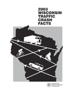 2003 Wisconsin Traffic Crash Facts