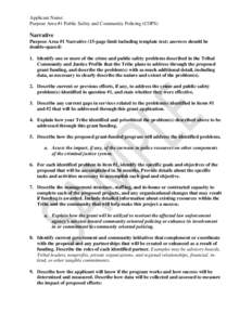 Applicant Name: Purpose Area #1 Public Safety and Community Policing (COPS) Narrative Purpose Area #1 Narrative (15-page limit including template text; answers should be double-spaced)