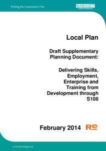 Draft SPD: Delivering Skills, Employment, Enterprise and training from Development through S.106 contributions