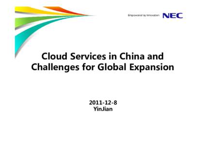 Cloud Services in China and Challenges for Global Expansion[removed]YinJian